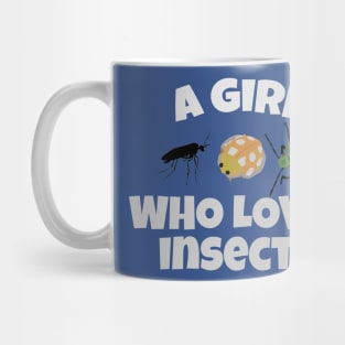a girl who loves insects Mug